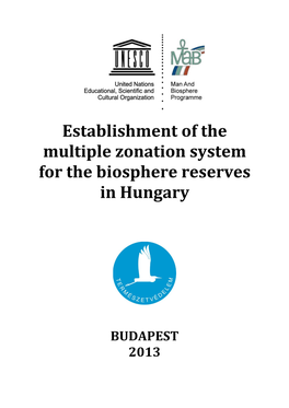 Establishment of the Multiple Zonation System for the Biosphere Reserves in Hungary