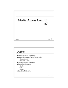 Media Access Control #7