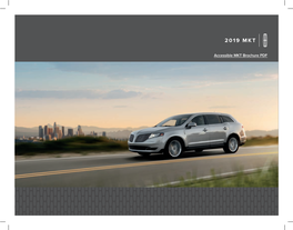 2019 Lincoln MKT Makes an Instant and Lasting Benefits Designed to Help Uncomplicate Your Life and Make Each Day More Effortless