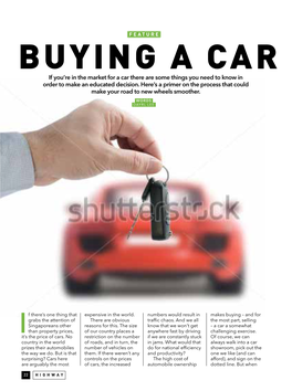 BUYING a CAR If You’Re in the Market for a Car There Are Some Things You Need to Know in Order to Make an Educated Decision