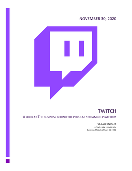 Twitch.Tv Was Spun Off from Justin.Tv, Leading to a Dramatic Reshaping of the Gaming Landscape (Taylor 3)