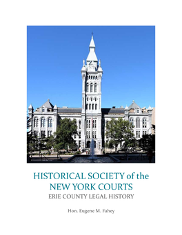 HISTORICAL SOCIETY of the NEW YORK COURTS ERIE COUNTY LEGAL HISTORY