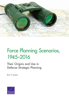 Force Planning Scenarios, 1945-2016