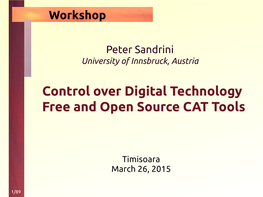 Control Over Digital Technology Free and Open Source CAT Tools