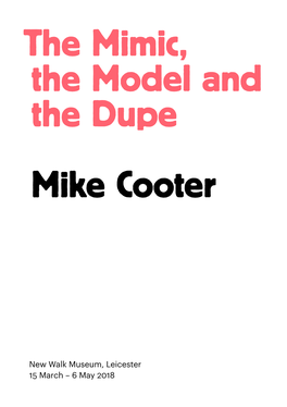 The Mimic, the Model and the Dupe Mike Cooter