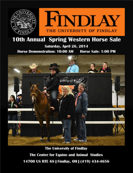 10Th Annual Spring Western Horse Sale Saturday, April 26, 2014 Horse Demonstration: 10:00 AM Horse Sale: 1:00 PM