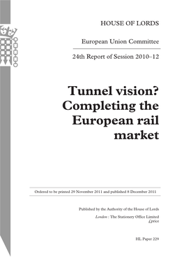 Tunnel Vision? Completing the European Rail Market