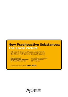 New Psychoactive Substances: the Local Picture a Research Study and Needs Assessment for Blackburn with Darwen Borough Council