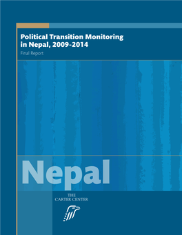 Political Transition Monitoring in Nepal, 2009-2014 Final Report