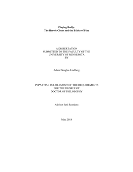 Playing Badly: the Heroic Cheat and the Ethics of Play a DISSERTATION