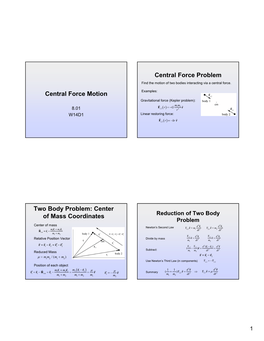 Central Force Motion Central Force Problem Two Body Problem