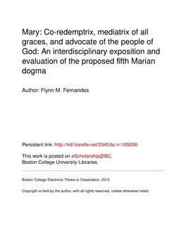 Mary: Co-Redemptrix, Mediatrix of All Graces, and Advocate of the People of God: an Interdisciplinary Exposition and Evaluation of the Proposed ﬁfth Marian Dogma