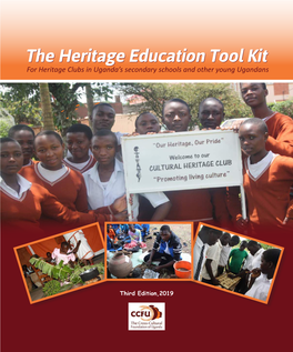 The Heritage Education Tool Kit for Heritage Clubs in Uganda’S Secondary Schools and Other Young Ugandans