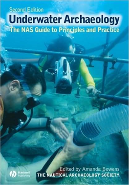 Archaeology Underwater: the NAS Guide Nautical Archaeology Trust Limited