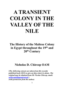 A Transient Colony in the Valley of the Nile