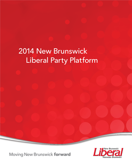 2014 New Brunswick Liberal Party Platform