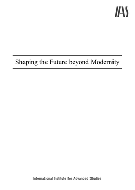Shaping the Future Beyond Modernity
