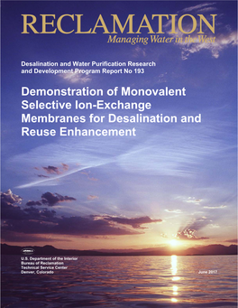 Demonstration of Monovalent Selective Ion-Exchange Membranes for Desalination and Reuse Enhancement