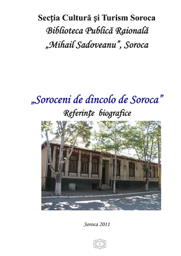 „Soroceni De Dincolo De Soroca” Referințe Biografice