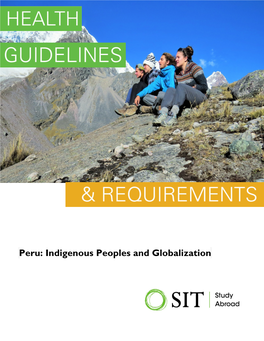 Health Guidelines and (Below 2,000M/6,600 Ft.), Including the Peruvian Amazon, Requirements Are an Attempt to Provide You with a Must Protect Themselves