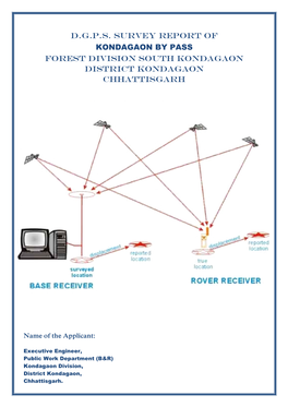 Dgps Survey Report of Kondagaon by Pass Forest Division South