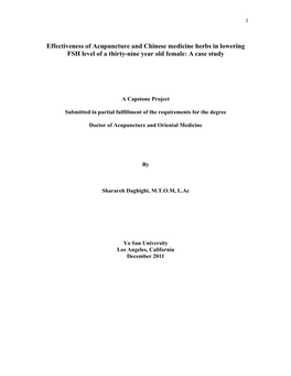 Effectiveness of Acupuncture and Chinese Medicine Herbs in Lowering FSH Level of a Thirty-Nine Year Old Female: a Case Study