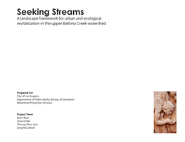 Seeking Streams a Landscape Framework for Urban and Ecological Revitalization in the Upper Ballona Creek Watershed
