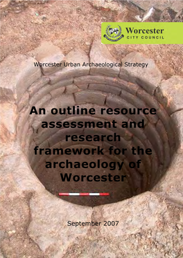 An Outline Resource Assessment and Research Framework for the Archaeology of Worcester