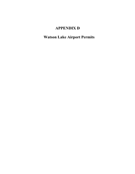 APPENDIX D Watson Lake Airport Permits