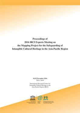 Proceedings of 2016 IRCI Experts Meeting on the Mapping Project for the Safeguarding of Intangible Cultural Heritage in the Asia-Pacific Region