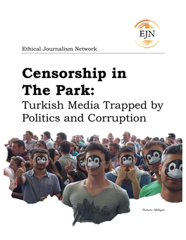 Censorship in the Park: Turkish Media Trapped by Politics and Corruption