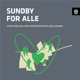 Kvarterplan for Områdefornyelsen Sundby Indhold