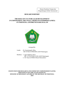 Research Report the Role of Culture Lead Development in Empowering the Small-Medium Enterprises (Smes) in Indonesia and Brunei D