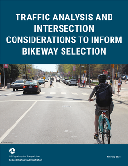 Traffic Analysis and Intersection Considerations to Inform Bikeway Selection