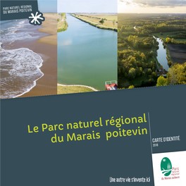 Le Parc Naturel Régional Du Marais Poitevin