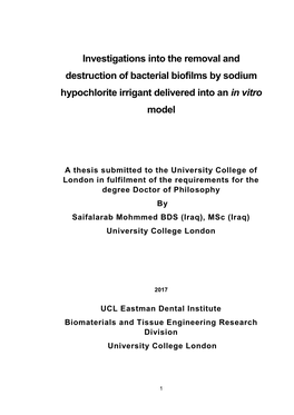 Investigations Into the Removal and Destruction of Bacterial Biofilms by Sodium Hypochlorite Irrigant Delivered Into an in Vitro Model