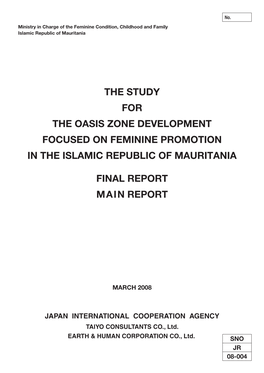 The Study for the Oasis Zone Development Focused on Feminine Promotion in the Islamic Republic of Mauritania