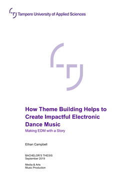 How Theme Building Helps to Create Impactful Electronic Dance Music Making EDM with a Story