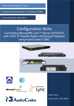 Connecting Microsoft® Lync™ Server 2010/2013 with AT&T IP Flexible Reach