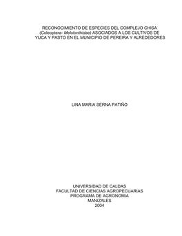 RECONOCIMIENTO DE ESPECIES DEL COMPLEJO CHISA (Coleoptera- Melolonthidae) ASOCIADOS a LOS CULTIVOS DE YUCA Y PASTO EN EL MUNICIPIO DE PEREIRA Y ALREDEDORES