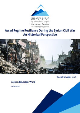 Assad Regime Resilience During the Syrian Civil War an Historical Perspective