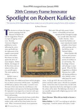 Spotlight on Robert Kulicke “The Function of the Frame Designer/Frame Maker Is to Serve the Painter Using the Forms of the Architect.”