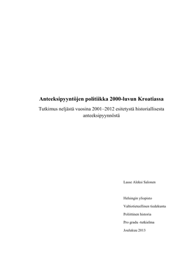 Anteeksipyyntöjen Politiikka 2000-Luvun Kroatiassa Tutkimus Neljästä Vuosina 2001–2012 Esitetystä Historiallisesta Anteeksipyynnöstä