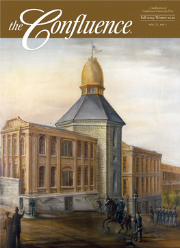 The Confluence Is a Nonprofit Semi-Annual Publication of Lindenwood University, St