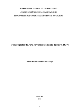 Filogeografia De Pipa Carvalhoi (Miranda-Ribeiro, 1937)