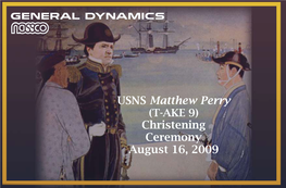 USNS Matthew Perry Christening Ceremony August 16, 2009