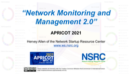 “Network Monitoring and Management 2.0”