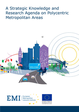 A Strategic Knowledge and Research Agenda on Polycentric Metropolitan Areas Source: Shutterstock 63084790