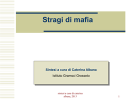 La Lotta Contro La Mafia, a Dieci Anni Dalle Stragi