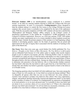 FYSE 1309 T, R at 1:30 D. J. Wyatt Fall 2014 the TRUE BELIEVER First-Year Seminar 1309 Is an Interdisciplinary Course—Conduc